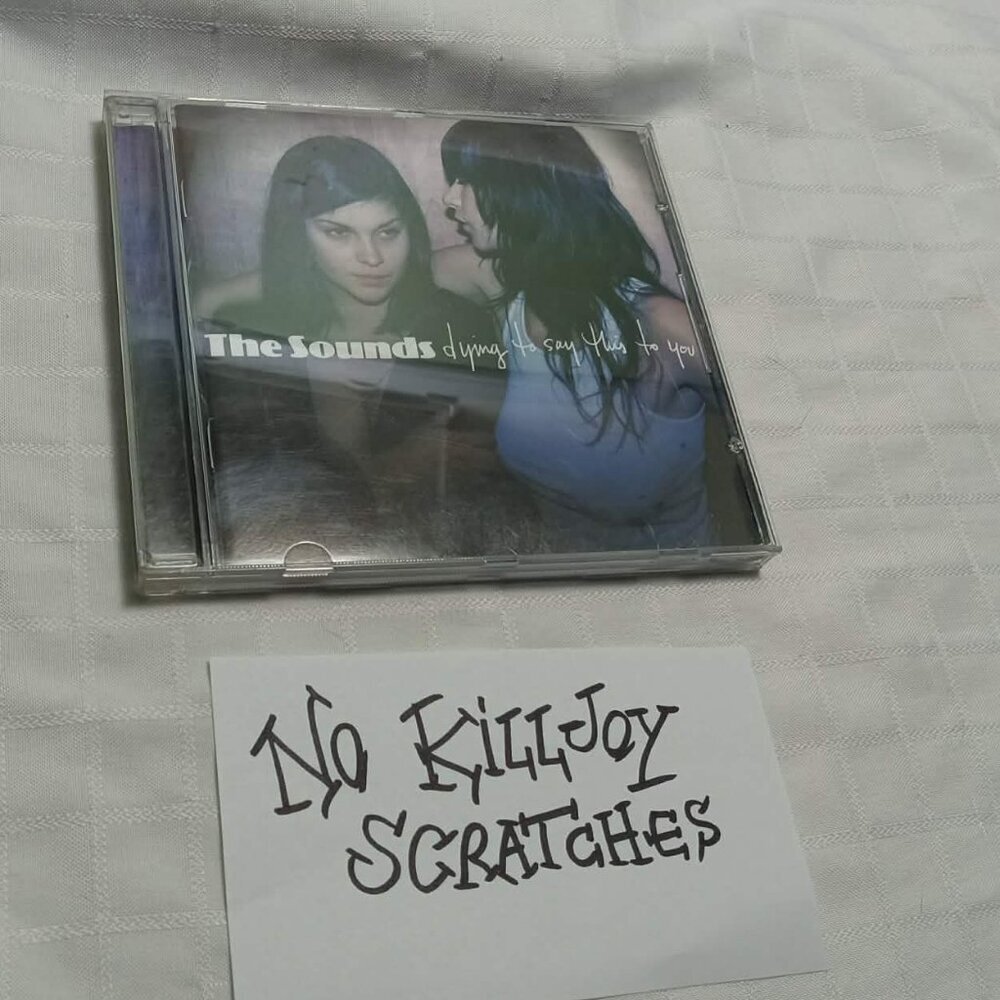 CD "Dying to Say This to You" from the Swedish band The Sounds 2006